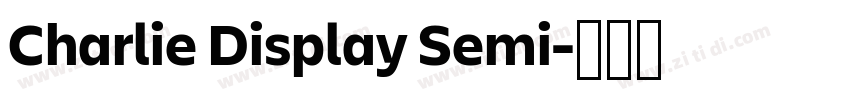 Charlie Display Semi字体转换